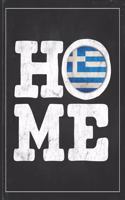 Home: Greece Flag Planner for Greek Coworker Friend from Athens Lightly Lined Pages Daily Journal Diary Notepad