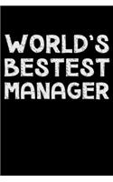 World's bestest manager: Notebook (Journal, Diary) for the best Manager in the world - 120 lined pages to write in