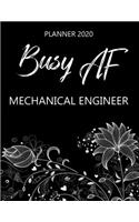Busy AF Planner 2020 - Mechanical Engineer