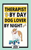 Therapist By Day Dog Lover By Night