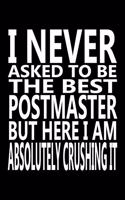 I never asked to be The Best Postmaster, But Here I am Absolutely Crushing it