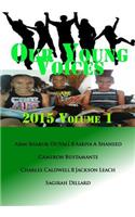 Our Young Voices: 2015 Volume 1