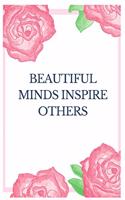 Beautiful Minds Inspire Others
