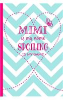 Mimi Is My Name Spoiling Is My Game: Grandma Journal 120 page Lined Turquoise and White Chevron Pattern Butterfly Notebook for Daily Diary Writing or Notepad - Perfect Mother's Day Birt