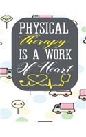 Physical Therapy Is A Work of Heart