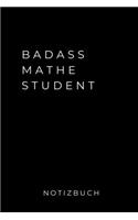 Badass Mathe Student Notizbuch