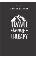 Travel Is My Therapy - Travel Journal