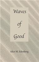 Waves of Good
