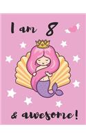 I am 8 & awesome!: My Cute & Pretty Mermaid Sticker Blank Book Collection Album to put stickers in for Collecting, Drawing, Autographs, and Writing Notes, Birthday Gif