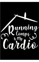 Running Comps Is My Cardio