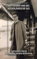 Der Texaner Und Das Niederländische Gas