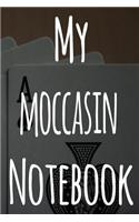 My Moccasin Notebook: The perfect gift for the fan of gambling in your life - 365 page custom made journal!
