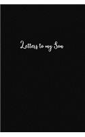 Letters to my Son: Blank Lined Journals to write in - Blank Dotted Lined Sheets 110 Pages