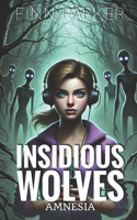 Insidious Wolves