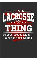 It's A Lacrosse Thing You Wouldn't Understand: Personal Planner 24 month 100 page 6 x 9 Dated Calendar Notebook For 2020-2021 Academic Year