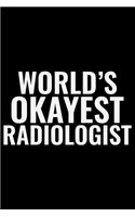World's Okayest Radiologist