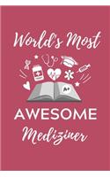 World's Most Awesome Mediziner: A5 Notizbuch KARIERT schöner Spruch für zukünftige Ärzte - Medizinstudium - Studentennotizbuch - Mediziner Tagebuch - Physikum - Studienbeginn