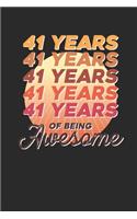 41 Years Of Being Awesome: Small Lined Notebook - Awesome Birthday Gift Idea