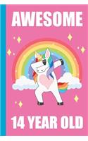 Awesome 14 Year Old Dabbing Unicorn: Blank Lined Journal, Notebook, Planner Awesome Happy 14th Birthday 14 Years Old Gift For Girls