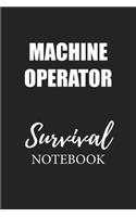 Machine Operator Survival Notebook