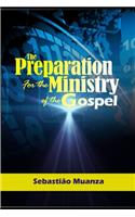 The Preparation for the Ministry of the Gospel (Volume 1)