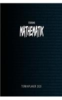 Studiengang Mathematik - 2020 Terminplaner: Kalender und Organisator für Mathematik. Terminkalender, Taschenkalender, Wochenplaner, Jahresplaner, Kalender 2019 - 2020 zum Planen und Organisier