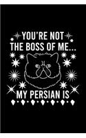 You're not the boss of me... my Persian is