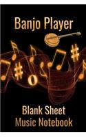 Banjo Player Blank Sheet Music Notebook: Musician Composer Gift. Pretty Music Manuscript Paper For Writing And Note Taking / Composition Books Gifts For Musicians.(120 Blank Sheet Music Pag