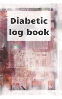 Diabetic Log Book: Blood sugar notebook, journal record, diabetic organiser, Glucose Tracker