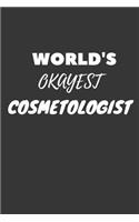 Cosmetologist Notebook: Lined Journal, 120 Pages, 6 x 9, Funny Dream Job, Starting New Career Gag Gift Journal Matte Finish