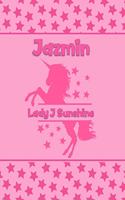 Jazmin Lady J Sunshine: Personalized Draw & Write Book with Her Unicorn Name - Word/Vocabulary List Included for Story Writing