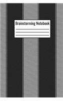 Brainstorming Notebook: Brainstorming Journal To Write Down Daily Ideas 6x9 120 Pages - Brainstorming Notebook Journal