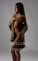 Mellow Strokes