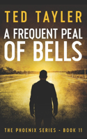 A Frequent Peal Of Bells: (11 Phoenix)