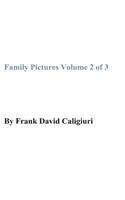 Family Pictures Volume 2 of 3