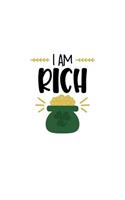 I Am Rich: 150 Lined Journal Pages Planner Diary Notebook with Pot of Gold on the Cover