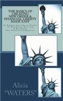 The Basics of Creating New Order & Financial Liberty Made Easy: An Empowerment Journal Planner For Redefining, Resetting & Reclaiming Your Financial Independence