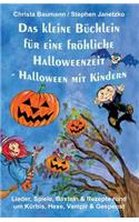 Das Kleine Büchlein Für Eine Fröhliche Halloweenzeit - Halloween Mit Kindern