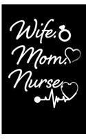 Wife Mom Nurse: Blank Lined Journal