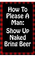 How to Please a Man: (Best Sarcastic Humor)