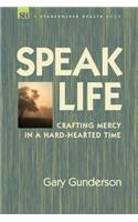 Speak Life