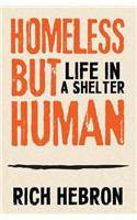 Homeless but Human