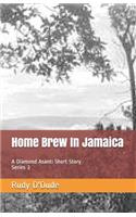 Home Brew In Jamaica
