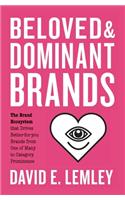 Beloved and Dominant Brands