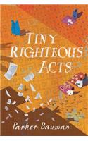 Tiny Righteous Acts