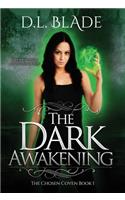 The Dark Awakening: A Thrilling Vampire Novel