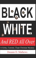 Black, White, and RED All Over