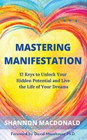 Mastering Manifestation