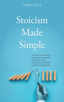 Stoicism Made Simple