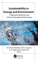 Sustainability in Energy and Environment: Engineered Materials and Smart Computational Techniques